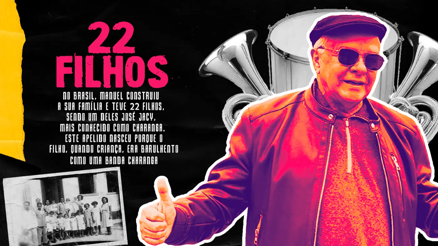 22 filhos: no Brasil, Manuel construiu a sua família e teve 22 filhos, sendo um deles José Jacy, mais conhecido como Charanga. O apelido nasceu porque, em criança, era barulhento como uma banda charanga.